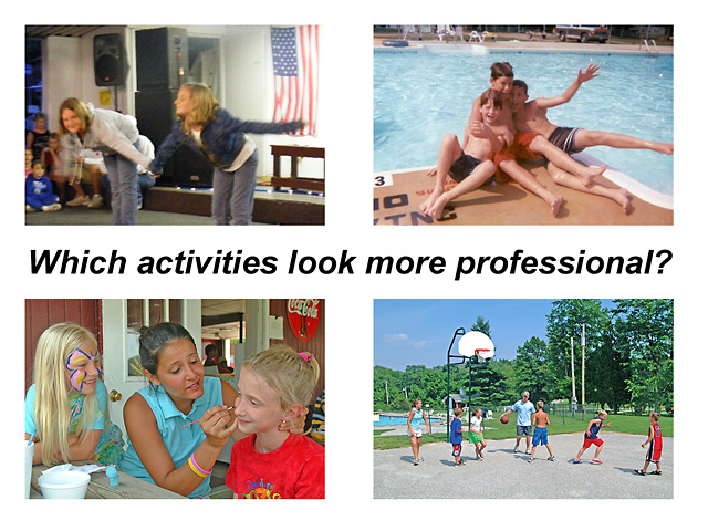 Which activities look more professional?