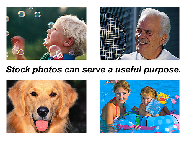 Stock photos can serve a useful purpose.